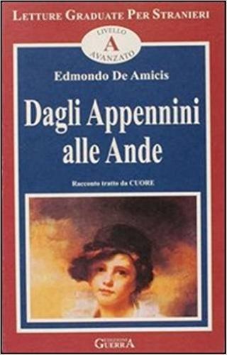 Dagli Appennini alle Ande. Racconto tratto da Cuore. (Lernmaterialien) (9783190052622) by DeAmicis, Edmondo; Covino Bisaccia, Maria Antonietta; Francomacaro, Maria Rosaria