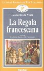 La Regola francescana. (Lernmaterialien) (9783190053056) by Leonardo Da Vinci; Covini Bisaccia, Maria Antonietta; Francomacaro, Maria Rosaria