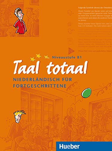 Imagen de archivo de Taal totaal. Niederlndisch fr Fortgeschrittene: Taal totaal, Kursbuch a la venta por medimops