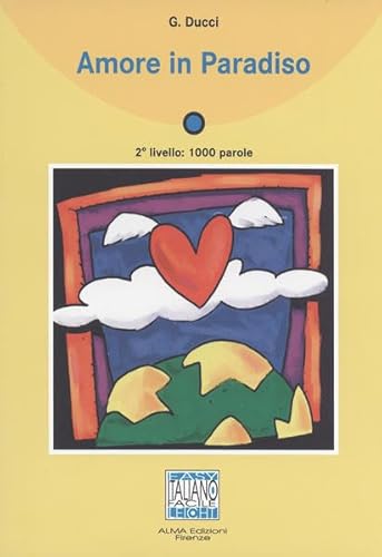 Imagen de archivo de Italiano Facile - Stufe 2: Amore in Paradiso. Mit Materialien a la venta por medimops