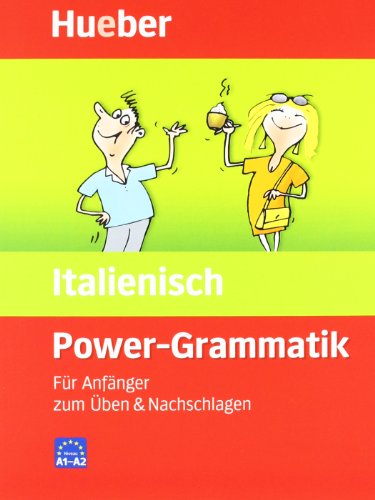 Beispielbild fr Power Grammatik Italienisch: Fr Anfnger zum ben und Nachschlagen. Zur Vorbereitung auf das neue Europische Sprachenzertifikat zum Verkauf von medimops