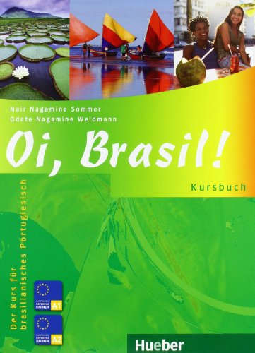 Imagen de archivo de Oi, Brasil! Kursbuch: Der Kurs fr brasilianisches Portugiesisch a la venta por medimops