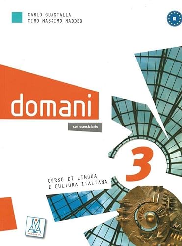 9783190054732: domani 3. Kurs- und Arbeitsbuch mit DVD-ROM und Audio-CD: Corso di lingua e cultura italiana