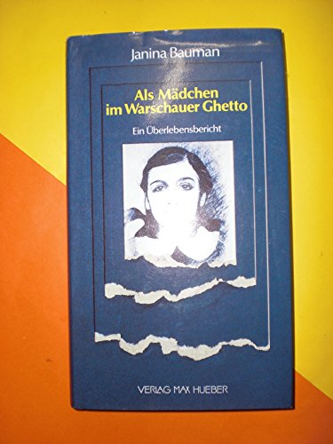 Stock image for Als Mdchen im Warschauer Ghetto. Ein berlebensbericht. Aus dem Englischen von Reinhard Wagner. Mit einem Nachwort von Wladyslaw Bartoszewski. for sale by BOUQUINIST