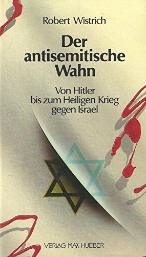 9783190055135: Der antisemitische Wahn. Von Hitler bis zum Heiligen Krieg gegen Israel