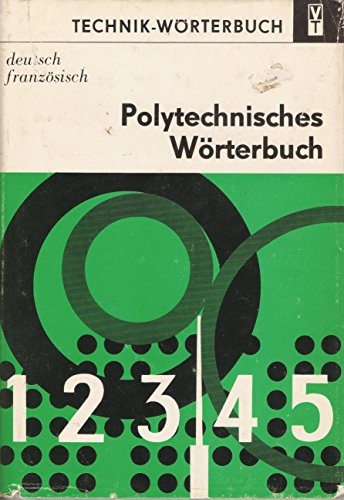 Polytechnisches WoÌˆrterbuch: Dt.-franz (Sprachen der Welt) (German Edition) (9783190062980) by Schlegelmilch, Aribert