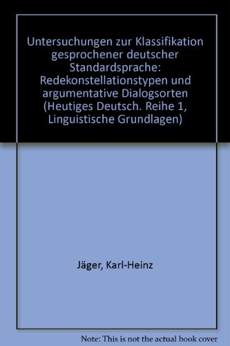 Imagen de archivo de Heutiges Deutsch I/11. Untersuchungen zur Klassifikation gesprochener deutscher Standardsprache: Redekonstellationstypen und argumentative Dialogsorten a la venta por Bernhard Kiewel Rare Books