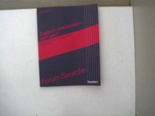 Beispielbild fr englisch unterrichten - aber wie ? anfangssituationen. lehrerverhalten. lerntechniken zum Verkauf von alt-saarbrcker antiquariat g.w.melling