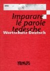 Wortschatz Deutsch. Deutsch- Italienisch. (Lernmaterialien) (9783190074419) by LÃ¼bke, Diethard; Ziglio, Luciana