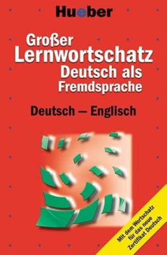 Stock image for Grosser Lernwortschatz Deutsch Als Fremdsprache : Deutsch - Englisch: der Komplette Wortschatz Fur das Neue Zertifikat Deutsch for sale by Red's Corner LLC