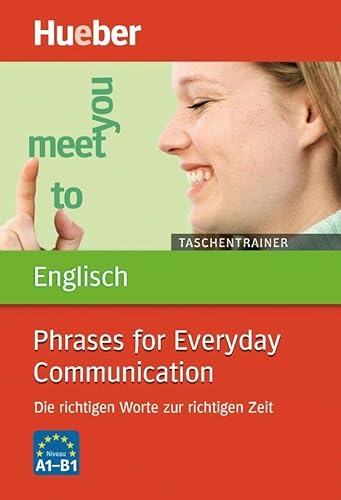 9783190079186: Taschentrainer Englisch. Phrases for Everyday Communication: Die richtigen Worte zur richtigen Zeit