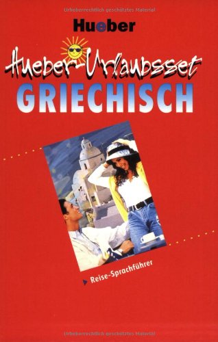 Beispielbild fr Hueber-Urlaubsset Griechisch inkl. CD Reise-Sprachfhrer zum Verkauf von PRIMOBUCH