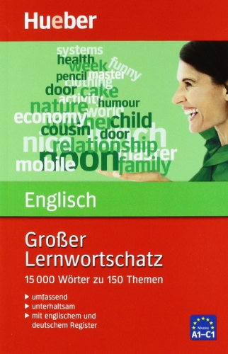 Stock image for Groer Lernwortschatz Englisch: 15.000 Wrter zu 150 Themen. Mit aktualisiertem Wortschatz. Mit Kurzgrammatik. Mit deutschem Register for sale by medimops