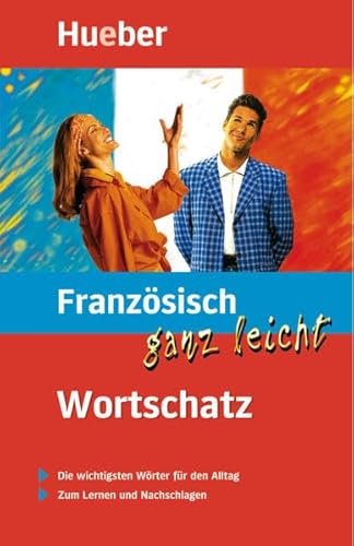 Imagen de archivo de Franzsisch ganz leicht. Wortschatz a la venta por medimops