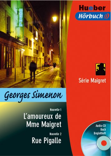 9783190095193: L'amoureux de Mme Maigret / Rue Pigalle. Lektre und CD