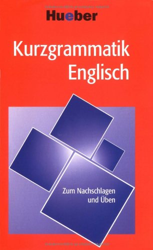 Stock image for Kurzgrammatik Englisch: Die wichtigsten Grammatikthemen im berblick for sale by medimops