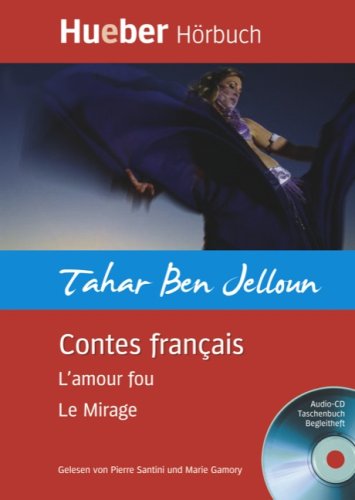 L'amour fou / Le Mirage: Horbuch (9783190095629) by Tahar Ben Jelloun