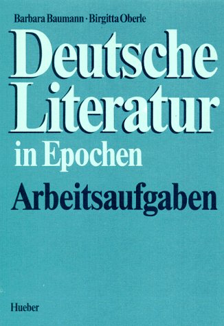 Stock image for Deutsche Literatur in Epochen: Deutsche Literatur in Epochen. Arbeitsaufgaben. (Lernmaterialien): Arbeitsaufgaben for sale by medimops