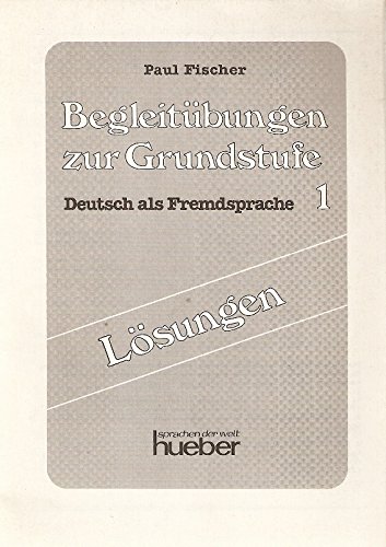 Beispielbild fr Begleitbungen zur Grundstufe 1. Deutsch als Fremdsprache. Lsungen zum Verkauf von Bernhard Kiewel Rare Books