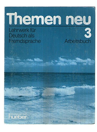 Imagen de archivo de Themen Neu: Arbeitsbuch 3: Lehrwerk f?r Deutsch als Fremdsprache a la venta por Brit Books