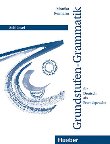 9783190115754: GSG.GRUNDSTUFENGRAMMATIK.Ls.(soluc.): Schlussel (Gramatica Aleman)