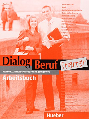 Stock image for Dialog Beruf, Starter, neue Rechtschreibung, Arbeitsbuch: Deutsch als Fremdsprache fr die Grundstu for sale by medimops