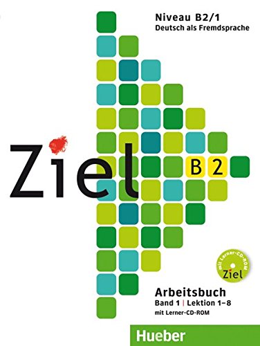 9783190116744: ZIEL B2.1 Arbeitsb.+CDR (ejerc.): B2 Arbeitsbuch Band 1 mit Lerner-Audio-CD/CD-Rom