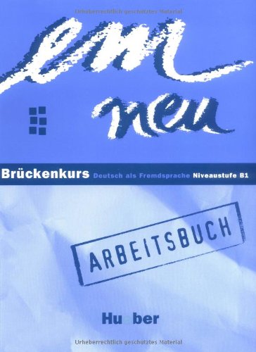 9783190116966: Em. Neu brckenkurs. Arbeitsbuch. Per le Scuole superiori (Vol. 1): Arbeitsbuch Niveaustufe B1