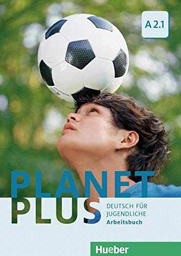 Stock image for Planet Plus A2.1. Deutsch fr Jugendliche. Deutsch als Fremdsprache. Arbeitsbuch -Language: german for sale by GreatBookPrices