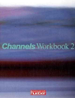 Imagen de archivo de Channels, Workbook 2 a la venta por medimops