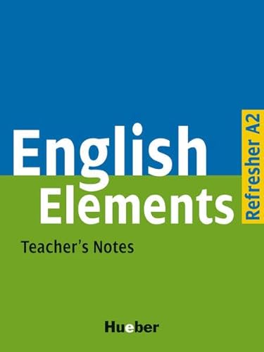 English Elements / Refresher A2 / Teacher's Book (9783190127320) by Morris, Sue