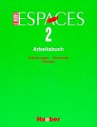9783190132355: Le Nouvel Espaces 2. Arbeitsbuch: Erluterungen, Grammatik, bungen