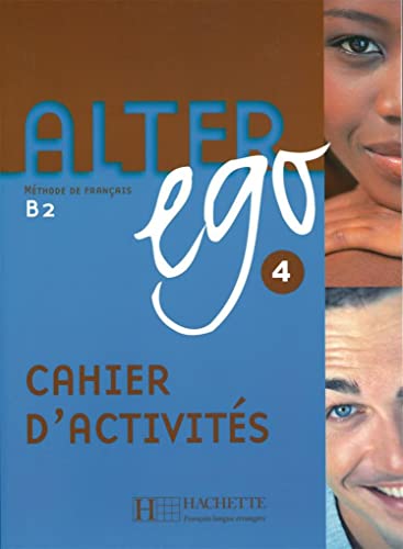 9783190133505: Alter ego 4: Mthode de franais / Cahier d’activits - Arbeitsbuch