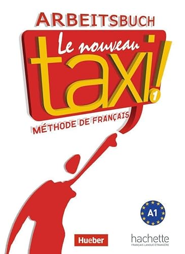Beispielbild fr Le nouveau taxi ! 1: Le nouveau taxi !: Band 1.Ausgabe fr den deutschsprachigen Raum / Arbeitsbuch zum Verkauf von medimops
