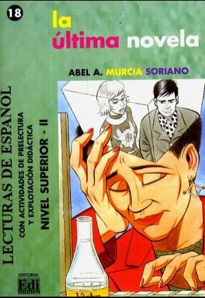 La última novela: Lektüre (ohne Audio-CD) - Murcia Serrano, Abel