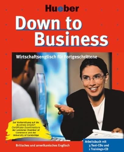 Stock image for Down to Business. Wirtschaftsenglisch fr Fortgeschrittene. Inkl. 3 CDs, 2 Cassetten. for sale by Buchstube Tiffany