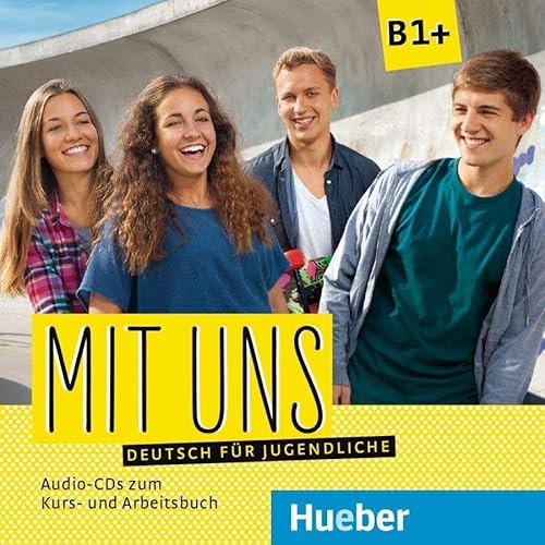 Imagen de archivo de Mit uns B1+: Deutsch fr Jugendliche.Deutsch als Fremdsprache / 1 Audio-CD zum Kursbuch, 1 Audio-CD zum Arbeitsbuch a la venta por medimops