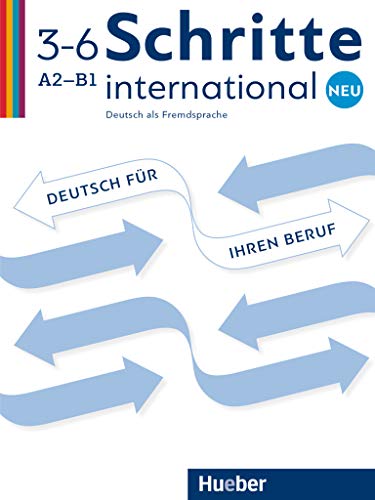 Imagen de archivo de Schritte international Neu 3?6: Deutsch als Fremdsprache / Deutsch fr Ihren Beruf a la venta por medimops