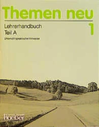 Stock image for Themen neu 1 - Ausgabe in drei Bnden. Lehrwerk fr Deutsch als Fremdsprache: Themen neu, 3 Bde., Lehrerhandbuch, neue Rechtschreibung: Unterrichtspraktische Hinweise: Lehrerhandbuch Teil A for sale by medimops