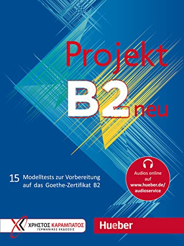 9783190216840: Projekt B2 - Testbuch (tests): 15 Modelltests zur Vorbereitung auf das Goethe-Zertifikat B2 (Examenes) - 9783190216840