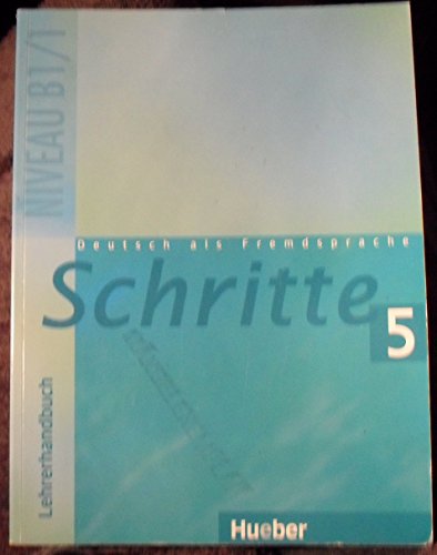 Stock image for Schritte 5. Deutsch als Fremdsprache: Schritte 5. Lehrerhandbuch: Deutsch als Fremdsprache. Niveau B1/1 for sale by medimops