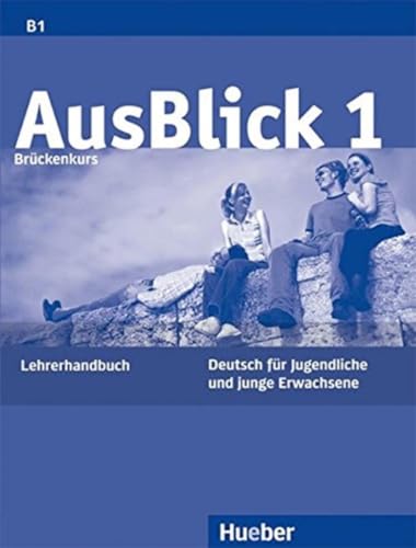 9783190218608: AUSBLICK 1 Lehrerhdb (prof.): Lehrerhandbuch 1: Vol. 1