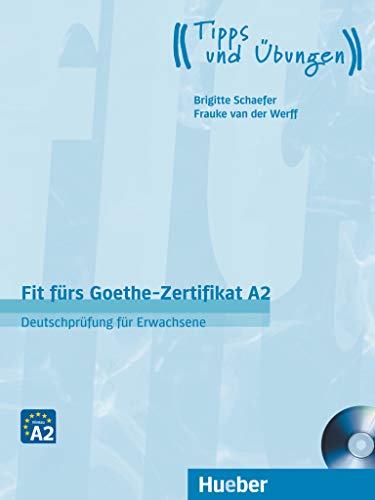 Beispielbild fr Fit frs Goethe-Zertifikat A2: Deutschprfung fr Erwachsene.Deutsch als Fremdsprache / Lehrbuch mit Audio-CD (EXA) zum Verkauf von medimops