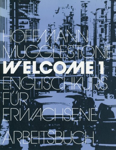Stock image for Welcome 1. Englischkurs fr Erwachsene: Welcome, Arbeitsbuch for sale by Edition H. Schroeder e.K.