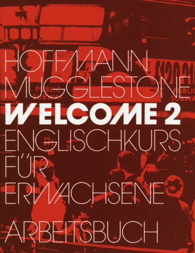 Beispielbild fr Welcome 2. Englischkurs fr Erwachsene: Welcome, Arbeitsbuch zum Verkauf von medimops