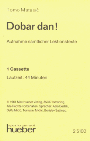 Dobar dan!. Lehrbuch: Dobar dan!, 1 Cassette zum Lehrbuch - Matasic Tomo