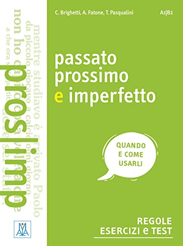 Stock image for Passato prossimo e imperfetto. Regole, esercizi e test -Language: italian for sale by GreatBookPrices