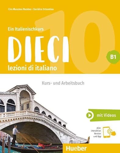 Beispielbild fr Dieci B1: lezioni di italiano.Ein Italienischkurs / Kurs- und Arbeitsbuch plus interaktive Version zum Verkauf von medimops