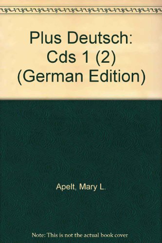 plus deutsch, 2 Audio-CDs zum Lehr- und Arbeitsbuch (9783190272211) by Apelt, Mary L.; Apelt, Hans-Peter