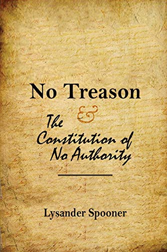 9783190275243: No Treason: The Constitution of No Authority